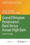 Grand Ethiopian Renaissance Dam Versus Aswan High Dam A View from Egypt