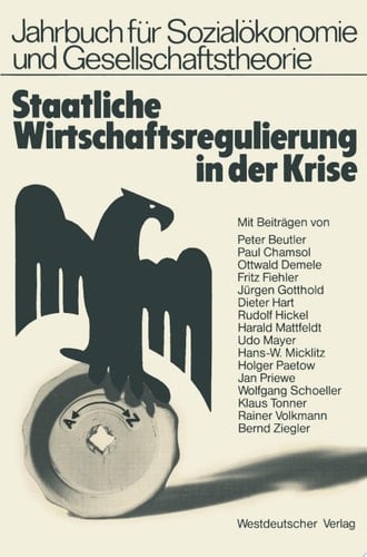 Staatliche Wirtschaftsregulierung in der Krise Veröffentlichung der Hochschule für Wirtschaft und Politik Hamburg
