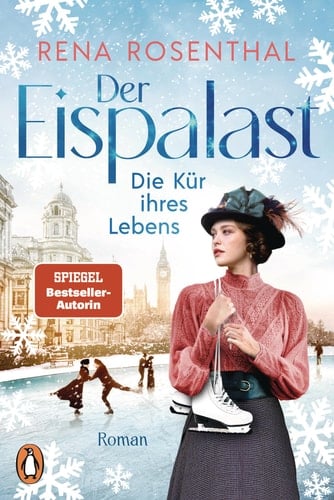 Der Eispalast - Die Kür ihres Lebens Roman