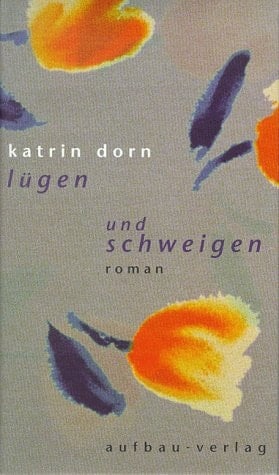Lügen und schweigen: Roman (German Edition)