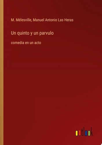 Un quinto y un parvulo comedia en un acto