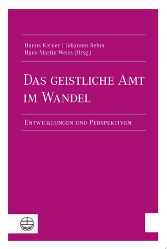 Das geistliche Amt im Wandel Entwicklungen und Perspektiven