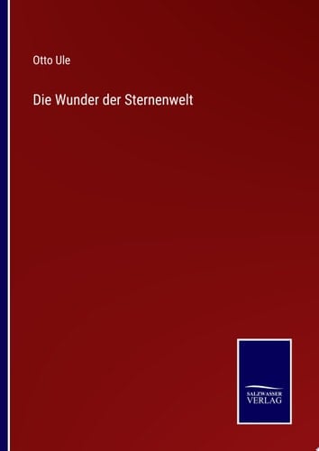 Die Wunder der Sternenwelt