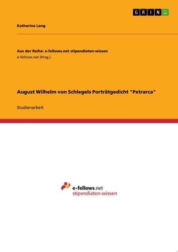 August Wilhelm von Schlegels Porträtgedicht "Petrarca"