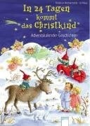 In 24 Tagen kommt das Christkind Adventskalender-Geschichten