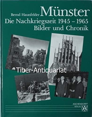 Münster die Nachkriegszeit 1945-1965 : Bilder und Chronik