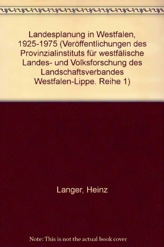 Landesplanung in Westfalen, 1925-1975