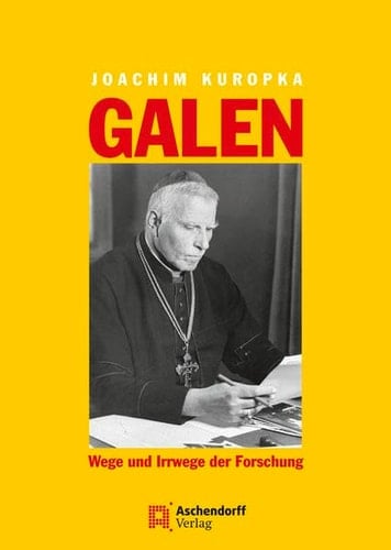 Galen: Wege und Irrwege der Forschung