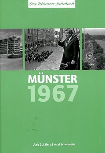 Münster 1967 - vor 50 Jahren Das Münster-Jahrbuch
