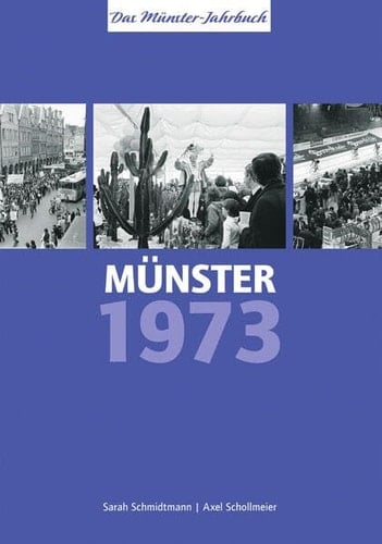 Münster 1973 - vor 50 Jahren Das Münster-Jahrbuch