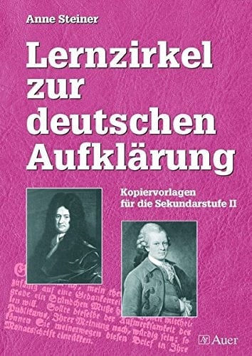 Lernzirkel zur deutschen Aufklärung Kopiervorlagen für die Sekundarstufe II