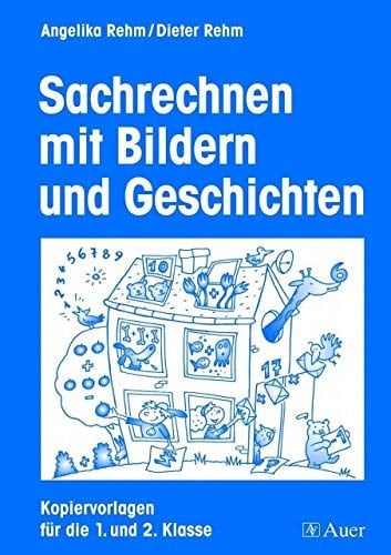 Sachrechnen mit Bildern und Geschichten Kopiervorlagen für die 1. und 2. Klasse