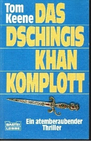 Das Dschingis-Khan-Komplott Thriller