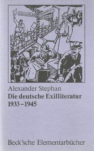 Die deutsche Exilliteratur 1933-1945 eine Einführung