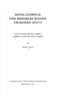 König Ludwig II und Bismarcks Ringen um Bayern 1870/71