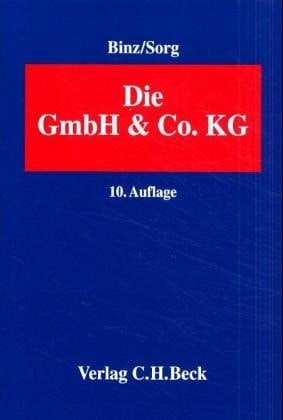 Die GmbH & Co Gesamtdarstellung in handels- und steuerrechtlicher Sicht unter Berücksichtigung arbeits- und mitbestimmungsrechtlicher Fragen sowie des Umwandlungsrechts