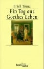 Ein Tag aus Goethes Leben acht Studien zu Leben und Werk