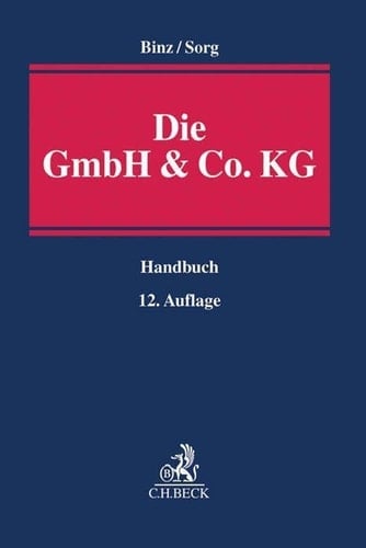 Die GmbH & Co. KG im Gesellschafts- und Steuerrecht Handbuch für Familienunternehmen