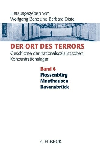 Flossenbürg, Mauthausen, Ravensbrück