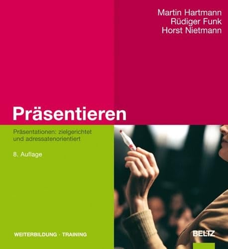 Präsentieren Präsentationen: zielgerichtet und adressatenorientiert