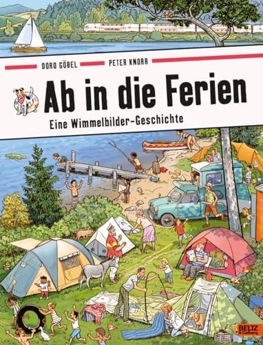 Ab in die Ferien Eine Wimmelbilder-Geschichte. Vierfarbiges Pappbilderbuch