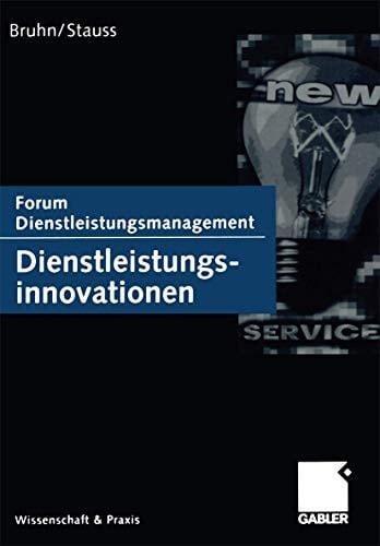 Dienstleistungsinnovationen Forum Dienstleistungsmanagement