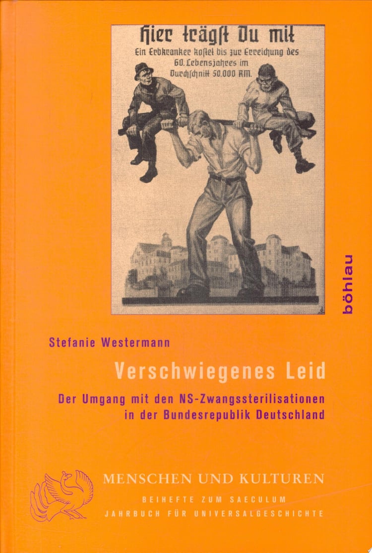 Verschwiegenes Leid der Umgang mit den NS-Zwangssterilisationen in der Bundesrepublik Deutschland
