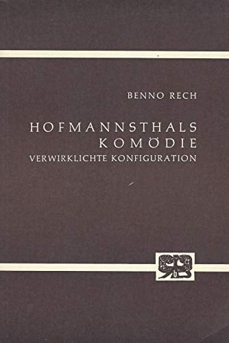 Hofmannsthals Komödie. Verwirklichte Konfiguration.
