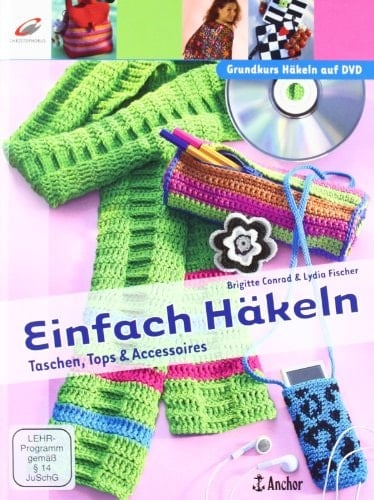 Einfach Häkeln Taschen, Tops & Accessoires