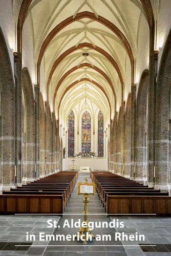 Die Pfarrkirche St. Aldegundis in Emmerich am Rhein