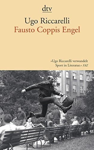 Fausto Coppis Engel Erzählungen