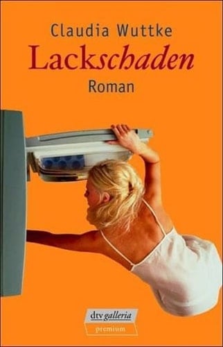 Lackschaden Roman