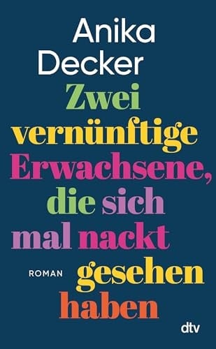 Zwei vernünftige Erwachsene, die sich mal nackt gesehen haben Roman