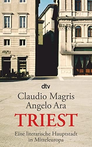 Triest eine literarische Hauptstadt in Mitteleuropa
