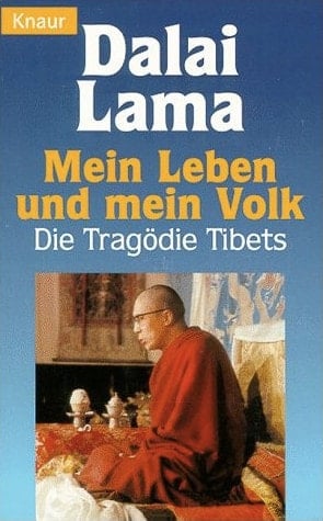 Mein Leben und mein Volk. Die Tragödie Tibets.