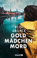 Goldmädchenmord Thriller
