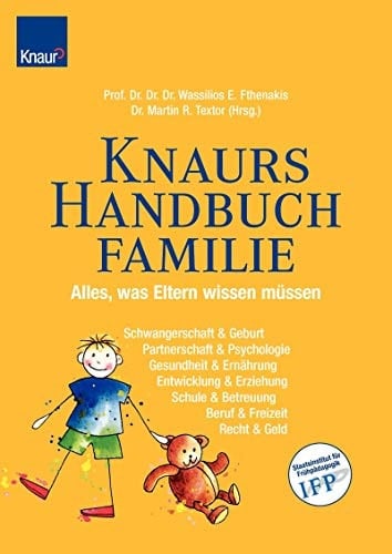 Knaurs Handbuch Familie alles, was Eltern wissen müssen