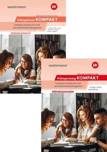 Prüfungsvorbereitung Prüfungswissen und Prüfungstraining KOMPAKT - Kaufmann/Kauffrau für Groß- und Außenhandelsmanagement Paket