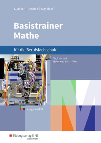 Basistrainer Mathe für die Berufsfachschule Lehrbuch. ...