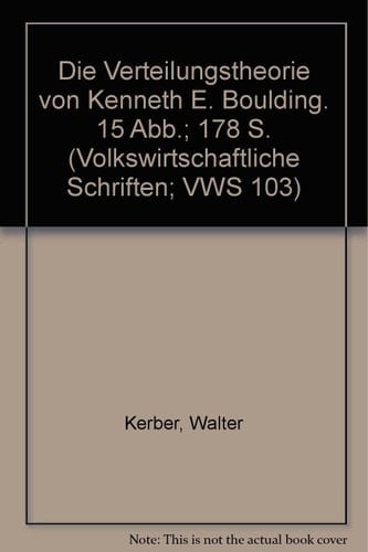 Die Verteilungstheorie Von Kenneth E. Boulding (Volkswirtschaftliche Schriften) (German Edition)