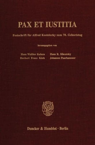 PAX ET IUSTITIA festschrift fur alfred kostelecky zum 7. geburtstag