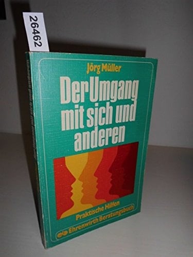 Der Umgang mit sich und anderen prakt. Hilfen