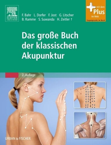 Das große Buch der klassischen Akupunktur
