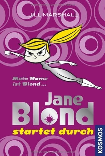 Jane Blond Jane Blond startet durch