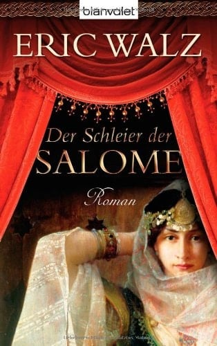 Die Schleier der Salome Roman