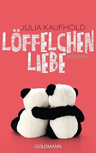 Löffelchenliebe Roman