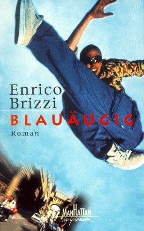 Blauäugig Roman