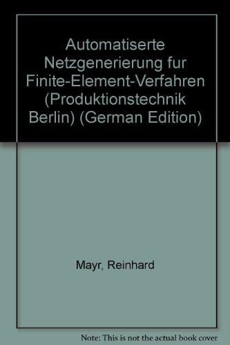 Automatisierte Netzgenerierung für Finite-Element-Verfahren