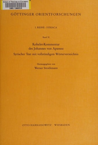 Kohelet-Kommentar des Johannes von Apamea: Syrischer Text mit vollstandigem Worterverzeichnis (Gottinger Orientforschungen)