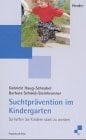 Suchtprävention im Kindergarten so helfen Sie Kindern stark zu werden